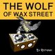 DJ Rectangle -The Wolf Of Wax Street (Digital Remaster) (2018) logo