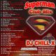 Best of House Music - Superman House Mix by DJ Chill X logo
