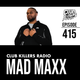 Club Killers Radio #415 - MAD MAXX logo