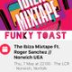 DJ Funky Toast Ibiza Mixtape for Roger Sanchez UEA Norwich logo