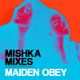 MAIDEN OBEY — Mishka Bar Podcast logo