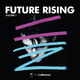 W Hotels & Mixcloud Present: Future Rising, Vol.1 logo