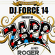 DJ FORCE XIV* *BAY AREA* *MORE BOUNCE NOR CAL MIX* *EAST SIDE SAN JOSE PARTY* logo