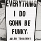 DJ Tamenpi - Everything I Do Gohn Be Funky: A Mix About Allen Toussaint logo