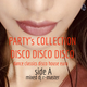 14th ANNIVERSARY PARTY's COLLECTION DISCO 80's dance classics  disco house  euro side A DJ R-MASTER logo