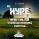 #TheHype Wednesday Morning Freestyle - Hip-Hop and Rap mix - @DJ_Jukess logo