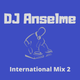 DJ Anselme - International Mix 2 (Kizomba-RnB -Dance Hall -Afro Beats-Marrabenta-Salsa) logo