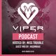 Viper Recordings Podcast #019 hosted by Miss Trouble - Guest Mix - Insomniax (March. 2019) logo