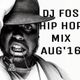 DJ FOS Hip Hop / RnB Mix AUG 2016 (Kent Jones Major Lazer Travis Scott, Usher, Ty Dolla Sign) logo