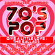 70'S POP : GIVE A LITTLE LOVE - THE BALLADS 2 logo