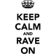 Keep calm and rave logo