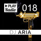 PLAY Radio 018 with DJ ARIA - Trap Mix logo