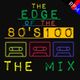 THE EDGE OF THE 80'S : 100 - THE MIX logo