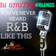 DJ Smitty - You've Never Heard R&B Like This #Blends logo