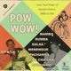 POW WOW! - Latin Soul Music of Spanish Harlem (1950's & 60's) logo