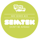 Slutty Fringe Mix #23 Semtek logo