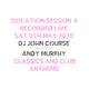 DJ John Course - Live webcast - Week 8 Isolation Sat 9th May 2020 (guest Andy Murphy) logo