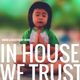 In House We Trust . Live @ Rest radio 2017-08-24 logo