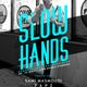 SLOW HANDS - Mexicanlover mix logo