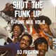 Shut The Funk Up (P-Funk Mix Vol.8) mixed by DJ Friction logo