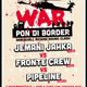 WAR PON DI BORDER SOUNDCLASH - JEMANI JAHKA vs FRONTE CREW vs PIPELINE  - pwd by RJs & lion pow logo