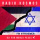 #02979 RADIO KOSMOS - DJs FOR WORLD PEACE - FM STROEMER [DE] powered by FM STROEMER logo