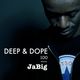 Soulful Vocal Deep House Music - DEEP & DOPE 100  Mixed by JaBig logo