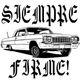 ¡Siempre Firme! - Rolas, Sweet & Deep Soul, Lowrider Oldies and Cruisin' Crossover logo
