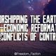 Worshipping The Earth, Socio-Economic Reformations & Conflicts of Control logo