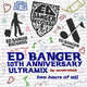 ED BANGER RECORDS - 10th Anniversary Ultramix! logo