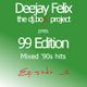 99 Edition episode 1 - Mixed '90s hits. Official Voice  Dr. Feelx (Chiambretti Night) logo