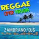 ZambranoDjs - Reggae Cover Versions Set 2013 logo