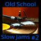 OLD SCHOOL SLOW JAMS #2-GROWN FOLKS EDITION-70S & 80S logo