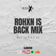 ROHXN IS BACK MIX - Share On Instagram & Tag @DJROHXN_ logo