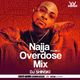 Naija Overdose Mix Vol 11 [Davido, Wizkid, Burna Boy, Rema, Joeboy, Naira Marley, Olamide, Tekno] logo