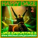 HAPPY DAZE 2= Pearl Jam, Inspiral Carpets, Fun Lovin' Criminals, Vampire Weekend, UNKLE, Zutons, EMF logo