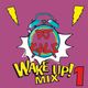DJ KALE - WAKE UP MIX 2022 #1 logo