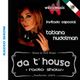Dj Tatiana Nudelman **Da T'House & Big Drums Radio Show Special Tech Set (jun.2015)** logo