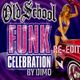Old School Funk Celebration Re Edit   D.F.P   Full Mix logo