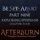 Episode 775: Afterburn | Thoughts, Q&A on Be Set-Apart | Part Nine | Exploring Ephesians Chapter Fou logo