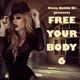 FREE YOUR BODY 6 | Glamour Chill House Mix 2016 logo