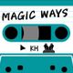 Magic Ways Radio Show vol.1 Mix by KH (HF International / Magic Ways) logo