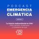 Emergencia Climática Capítulo #4: La historia medioambiental en Chile logo