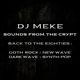 DJ Meke - Sounds From The Crypt [80s goth rock, dark wave, synth-pop, new wave] logo