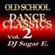 Old School Dance Classics Vol.2 (Early 80s and more) - DJ Sugar E. logo