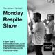 James and Richard / The Monday Respite Show 07-12-20 logo