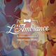 L'AMBIANCE MIXTAPE PT.1 BY DARRYL ANTUNEZ logo