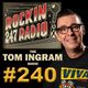 Tom Ingram Show #240 - Rockin 247 Radio logo