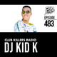 Club Killers Radio #483 - DJ KID K logo