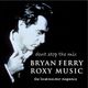Bryan Ferry & Roxy Music - Don't Stop The Mix logo